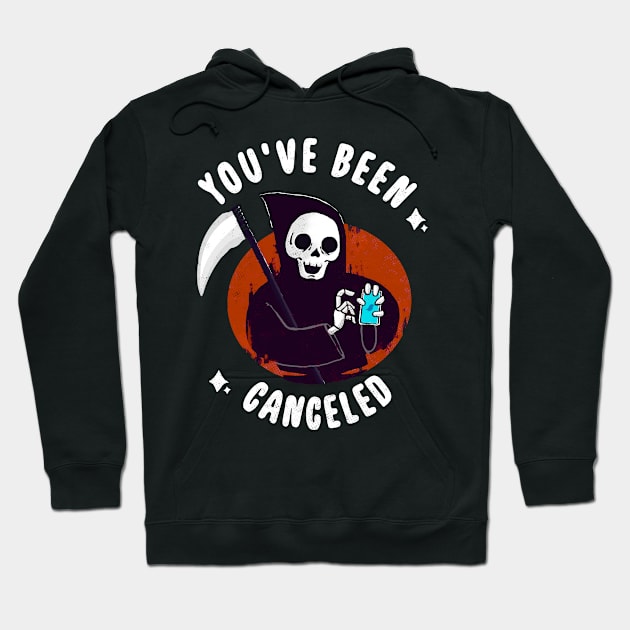 You've Been Canceled. Hoodie by BOO